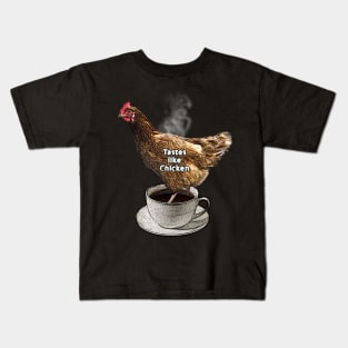 Tastes Like Chicken Kids T-Shirt